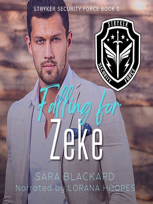 Title details for Falling for Zeke by Sara Blackard - Available